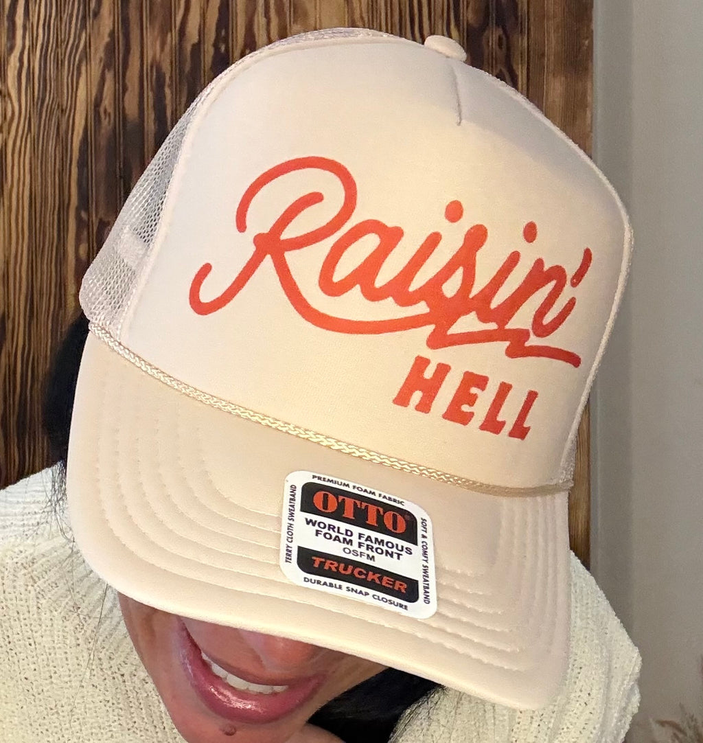 Raisin' Hell - Foam Trucker Hat