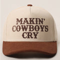MAKIN' COWBOYS CRY Corduroy Trucker Hat